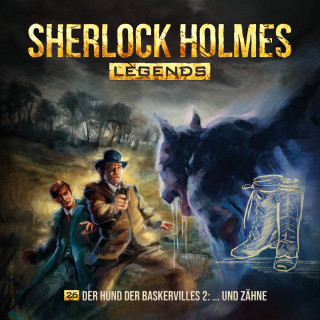 Eric Zerm: Sherlock Holmes Legends, Folge 26: Der Hund der Baskervilles 2 - ...und Zähne