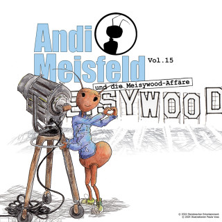 Tom Steinbrecher: Andi Meisfeld, Folge 15: Andi Meisfeld und die Meisywood-Affäre