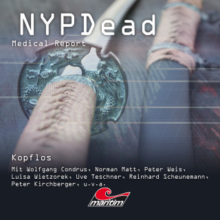 Markus Topf, Lisa-Katharina Hensel: NYPDead - Medical Report, Folge 18: Kopflos
