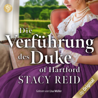 Stacy Reid: Die Verführung des Duke of Hartford - Forever My Lord-Reihe, Band 2 (Ungekürzt)