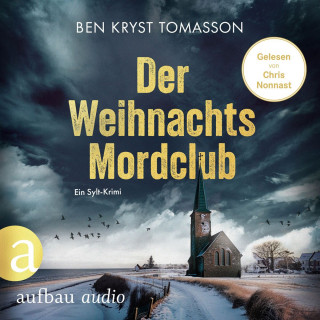 Ben Kryst Tomasson: Der Weihnachtsmordclub - Ein Sylt-Krimi (Ungekürzt)