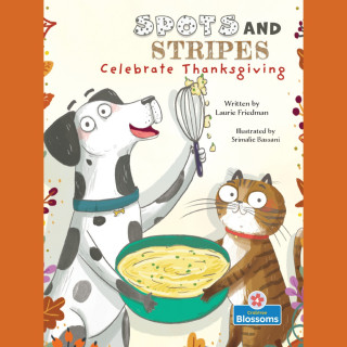 Laurie Friedman: Spots and Stripes Celebrate Thanksgiving (Unabridged)
