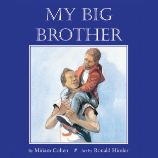 Miriam Cohen: My Big Brother (Unabridged)