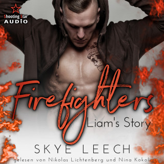 Skye Leech: Firefighters: Liam's Story - Paradise, Texas, Band 3 (ungekürzt)