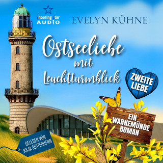 Evelyn Kühne: Zweite Liebe - Ostseeliebe mit Leuchtturmblick, Band 2 (ungekürzt)