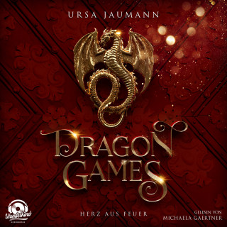 Ursa Jaumann: Dragon Games - Herz aus Feuer - Dragon Knights, Band 1 (Ungekürzt)
