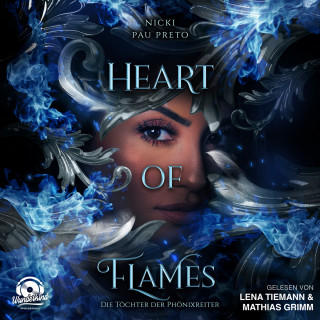 Nicki Pau Preto: Heart of Flames - Die Töchter der Phönixreiter, Band 2 (Ungekürzt)