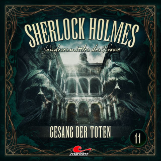 Silke Walter: Sherlock Holmes, Sonderermittler der Krone, Folge 11: Gesang der Toten
