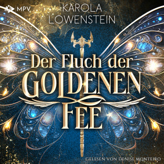 Karola Löwenstein: Der Fluch der Goldenen Fee - Der Zauber von Eldasien, Buch 1 (ungekürzt)