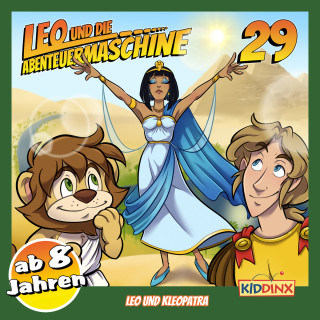 Matthias Arnold: Leo und die Abenteuermaschine, Folge 29: Leo und Kleopatra