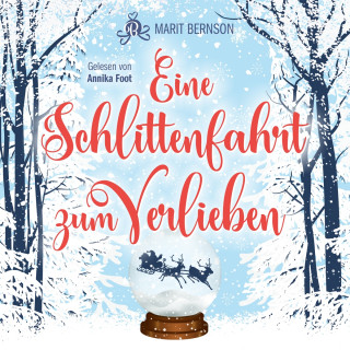 Marit Bernson: Eine Schlittenfahrt zum Verlieben (ungekürzt)