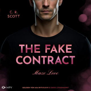 C. R. Scott: The Fake Contract - Maze Love, Buch 3 (ungekürzt)