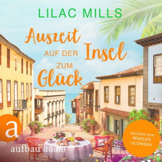 Lilac Mills: Auszeit auf der Insel zum Glück - Sonnenschein und Liebesglück, Band 1 (Ungekürzt)