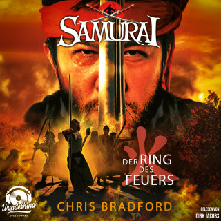 Chris Bradford: Der Ring des Feuers - Samurai, Band 6 (Ungekürzt)
