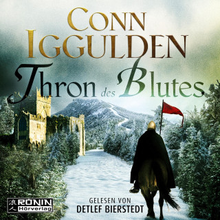 Conn Iggulden: Thron des Blutes (ungekürzt)
