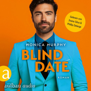 Monica Murphy: Blind Date - Die Dating Serie, Band 7 (Ungekürzt)