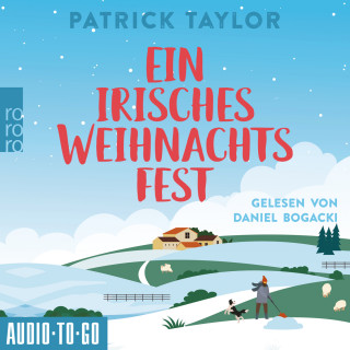 Patrick Taylor: Ein irisches Weihnachtsfest - Der irische Landarzt, Band 3 (ungekürzt)