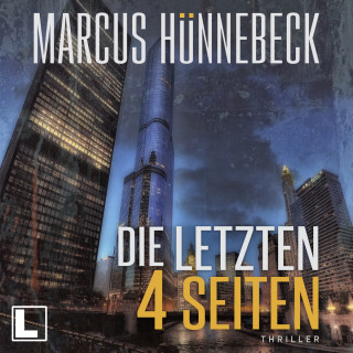 Marcus Hünnebeck: Die letzten 4 Seiten - Baker und Schmitt, Band 2 (ungekürzt)
