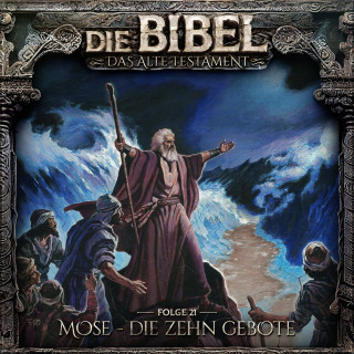 Aikaterini Maria Schlösser: Die Bibel, Altes Testament, Folge 21: Mose - Die zehn Gebote