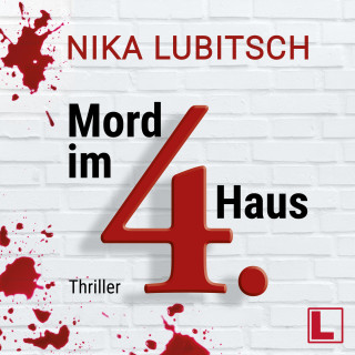Nika Lubitsch: Mord im 4. Haus - Ein Sybille Thalheim-Krimi, Band 2 (ungekürzt)
