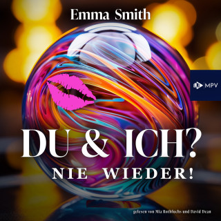 Emma Smith: Du & Ich: Nie wieder! - Love Story, Band 2 (ungekürzt)