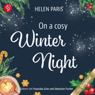 Helen Paris: On a cosy Winter Night - Ein Strangers to Lovers Liebesroman für kalte Winternächte (Ungekürzt)
