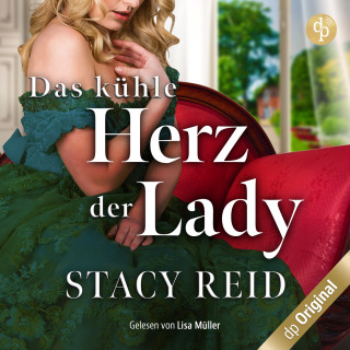 Stacy Reid: Das kühle Herz der Lady - Forever My Lord-Reihe, Band 3 (Ungekürzt)