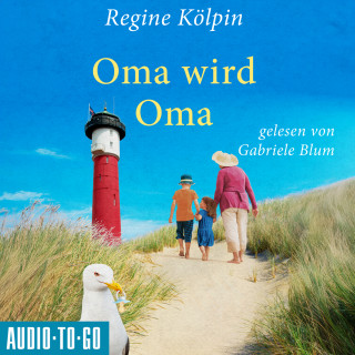 Regine Kölpin: Oma wird Oma - Omas für jede Lebenslage, Band 3 (ungekürzt)