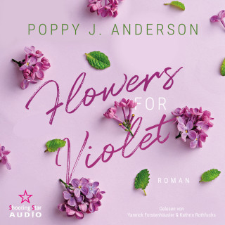 Poppy J. Anderson: Flowers for Violet - Blütenküsse in Notting Hill, Band 1 (ungekürzt)