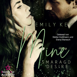 Emily Key: Mine: Smaragd Desire - Mine-Family-Reihe, Band 1 (ungekürzt)