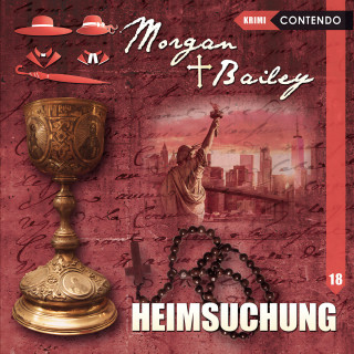 Markus Topf, Tobias Schumacher: Morgan & Bailey, Folge 18: Heimsuchung