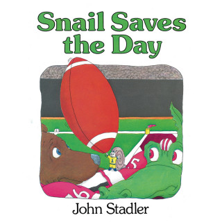 John Stadler: Snail Saves the Day (Unabridged)