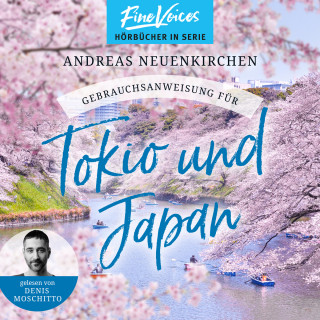 Andreas Neuenkirchen: Gebrauchsanweisung für Tokio und Japan (ungekürzt)