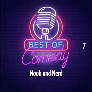 Diverse: Best of Comedy: Noob und Nerd 7
