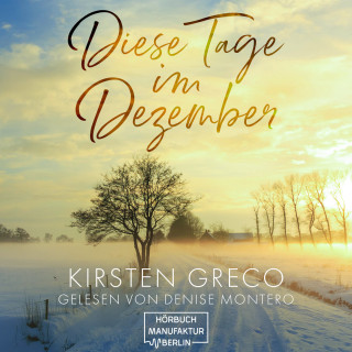 Kirsten Greco: Diese Tage im Dezember (ungekürzt)