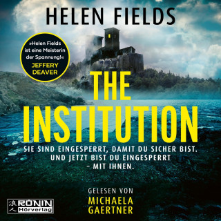 Helen Fields: The Institution (ungekürzt)