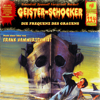 Frank Hammerschmidt: Geister-Schocker, Folge 114: Die Frequenz des Grauens