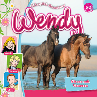Dirk Petrick: Wendy, Folge 82: Stress mit Vanessa