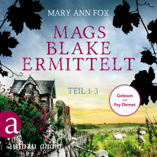 Mary Ann Fox: Mags Blake ermittelt - Teil 1-3 (Ungekürzt)