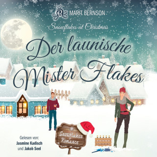 Marit Bernson: Der launische Mister Flakes - Snowflakes at Christmas, Band 5 (ungekürzt)