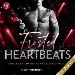 Sara Belin: Frosted Heartbeats, Staffel - Rhythms of Love-Reihe - Eine leidenschaftliche Rockstar Romance, Band 3 (Ungekürzt)