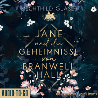 Mechthild Gläser: Jane und die Geheimnisse von Branwell Hall (ungekürtz)