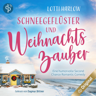 Lotti Harlow: Schneegeflüster und Weihnachtszauber, Staffel - Ein Cornwall-Liebesroman-Reihe - Eine humorvolle Second Chance Romantic Comedy, Band 1 (Ungekürzt)