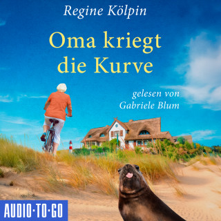 Regine Kölpin: Oma kriegt die Kurve - Omas für jede Lebenslage, Band 5 (ungekürzt)