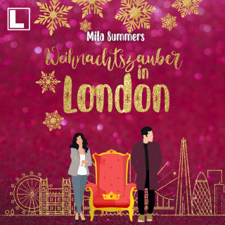 Mila Summers: Weihnachtszauber in London (ungekürzt)