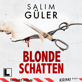 Salim Güler: Blonde Schatten - Tatort Köln, Band 23 (ungekürzt)
