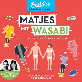Andreas Neuenkirchen, Junko Katayama: Matjes mit Wasabi - Eine Deutsch-Japanische Culture-Clash-Liebe (ungekürzt)