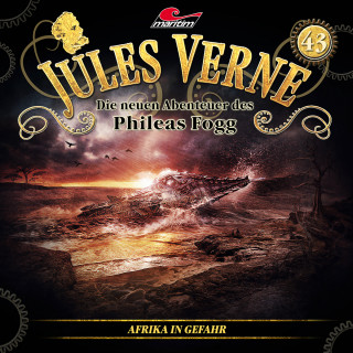 Hajo Bremer: Jules Verne, Die neuen Abenteuer des Phileas Fogg, Folge 43: Afrika in Gefahr