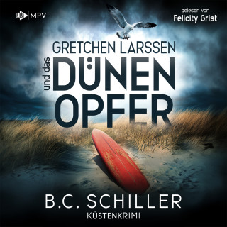 B.C. Schiller: Gretchen Larssen und das Dünenopfer - Ein Fall für Gretchen Larssen, Band 2 (ungekürzt)