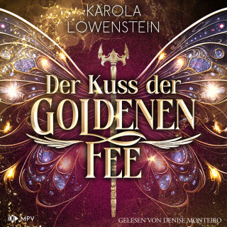 Karola Löwenstein: Der Kuss der goldenen Fee - Der Zauber von Eldasien, Buch 3 (ungekürzt)